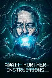 等待指示Await Further Instructions(2017)插图%4K电影下载_3D影视资源_杜比视界迅雷下载