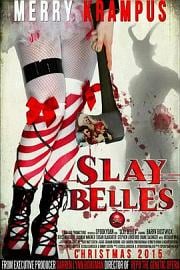 Slay BellesSlay Belles(2015)插图%4K电影下载_3D影视资源_杜比视界迅雷下载