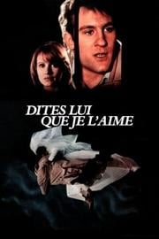 爱他爱她Dites-lui que je l’aime(1977)插图%4K电影下载_3D影视资源_杜比视界迅雷下载