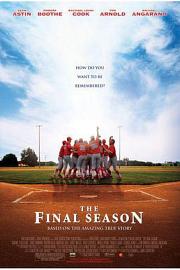 最后的球季The Final Season(2007)插图%4K电影下载_3D影视资源_杜比视界迅雷下载