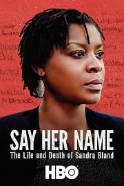 说出她的名字：桑德拉布兰德的生与死Say Her Name: The Life and Death of Sandra Bland(2018)插图%4K电影下载_3D影视资源_杜比视界迅雷下载