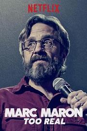 马克·马龙：过于真实Marc Maron: Too Real(2017)插图%4K电影下载_3D影视资源_杜比视界迅雷下载