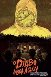 O Diabo Mora AquiO Diabo Mora Aqui(2015)插图%4K电影下载_3D影视资源_杜比视界迅雷下载