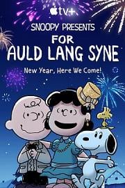 For Auld Lang SyneSnoopy Presents: For Auld Lang Syne(2021)插图%4K电影下载_3D影视资源_杜比视界迅雷下载