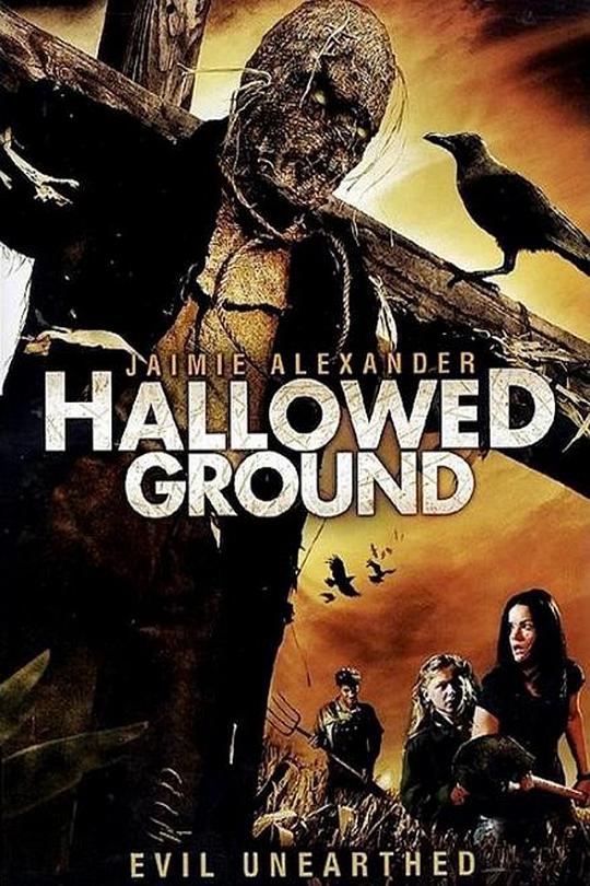 魔诅之地Hallowed Ground(2007)插图%4K电影下载_3D影视资源_杜比视界迅雷下载