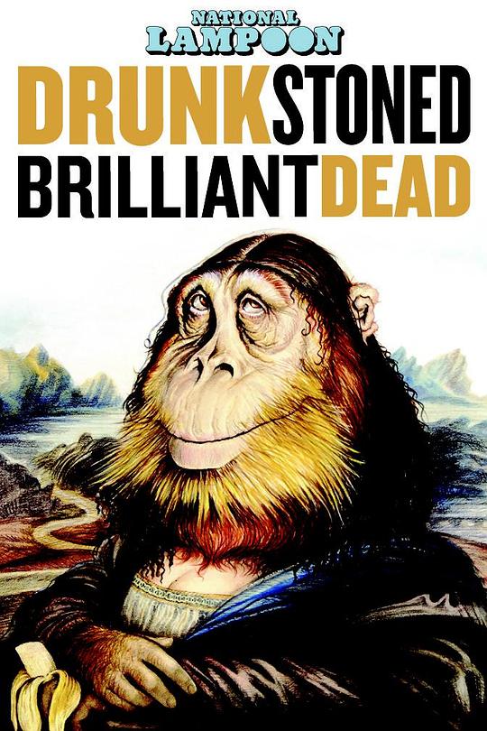 喝得酩酊大醉的辉煌死:国家讽刺的故事Drunk Stoned Brilliant Dead: The Story of the National Lampoon(2015)插图%4K电影下载_3D影视资源_杜比视界迅雷下载