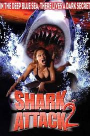 深海狂鲨2Shark Attack 2(2001)插图%4K电影下载_3D影视资源_杜比视界迅雷下载