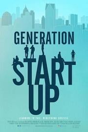 Generation StartupGeneration Startup(2016)插图%4K电影下载_3D影视资源_杜比视界迅雷下载