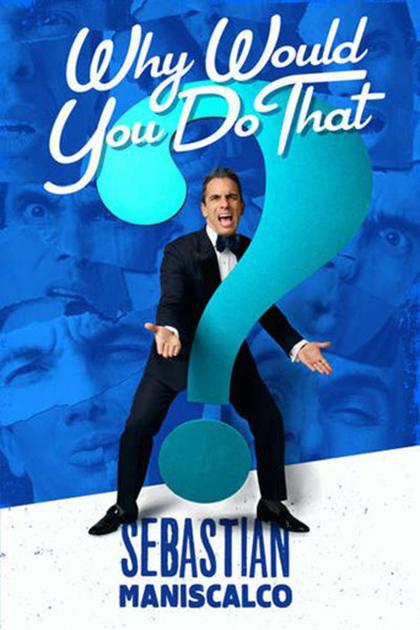 Sebastian Maniscalco: Why Would You Do That?Sebastian Maniscalco: Why Would You Do That?(2016)插图%4K电影下载_3D影视资源_杜比视界迅雷下载