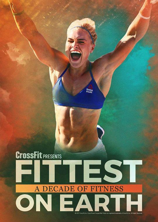 Fittest on Earth: A Decade of FitnessFittest on Earth: A Decade of Fitness(2017)插图%4K电影下载_3D影视资源_杜比视界迅雷下载