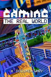 Gaming the Real WorldGaming the Real World(2016)插图%4K电影下载_3D影视资源_杜比视界迅雷下载