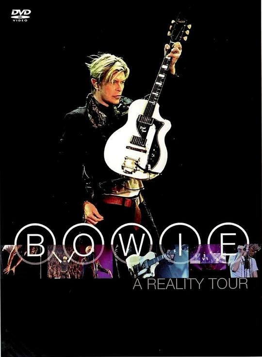 大卫·鲍伊：真实现场David Bowie: A Reality Tour(2004)插图%4K电影下载_3D影视资源_杜比视界迅雷下载