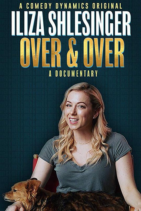 Iliza Shlesinger: Over & OverIliza Shlesinger: Over & Over(2019)插图%4K电影下载_3D影视资源_杜比视界迅雷下载