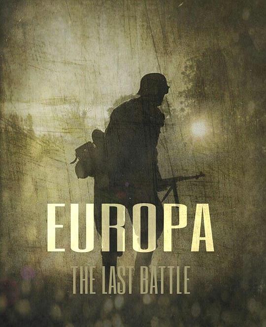 Europa: The Last BattleEuropa The Last Battle(2017)插图%4K电影下载_3D影视资源_杜比视界迅雷下载