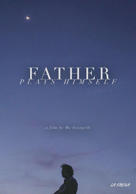 扮演自己的父亲El Father Plays Himself(2020)插图%4K电影下载_3D影视资源_杜比视界迅雷下载