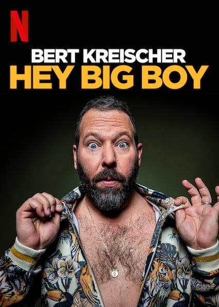 伯特·克赖舍：嘿！大块头Bert Kreischer: Hey Big Boy(2020)插图%4K电影下载_3D影视资源_杜比视界迅雷下载