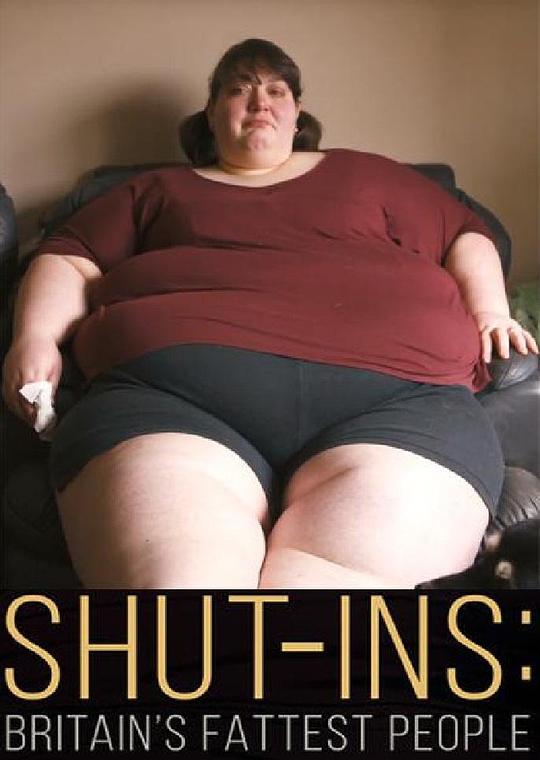 足不出户：英国最胖的人Shut-ins: Britain’s Fattest People(2015)插图%4K电影下载_3D影视资源_杜比视界迅雷下载