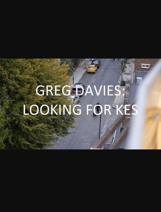 寻找凯斯Greg Davies: Looking for Kes(2019)插图%4K电影下载_3D影视资源_杜比视界迅雷下载