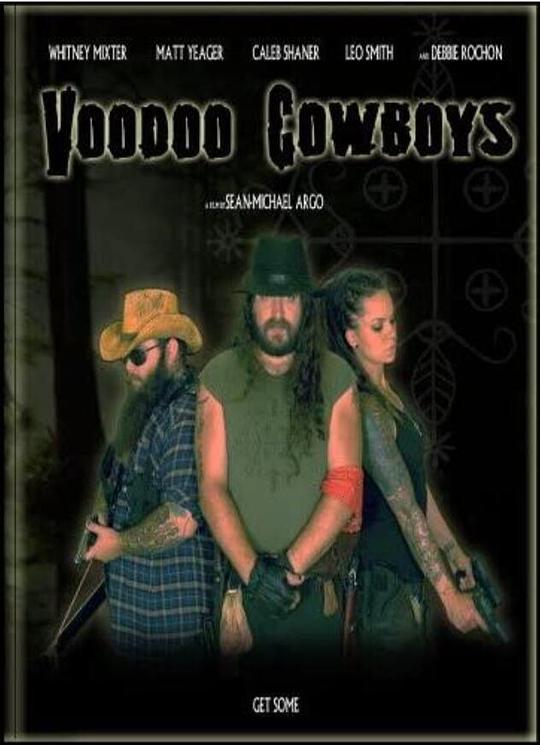 Voodoo CowboysVoodoo Cowboys(2010)插图%4K电影下载_3D影视资源_杜比视界迅雷下载