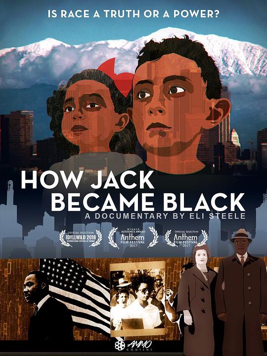 How Jack Became BlackHow Jack Became Black(2018)插图%4K电影下载_3D影视资源_杜比视界迅雷下载