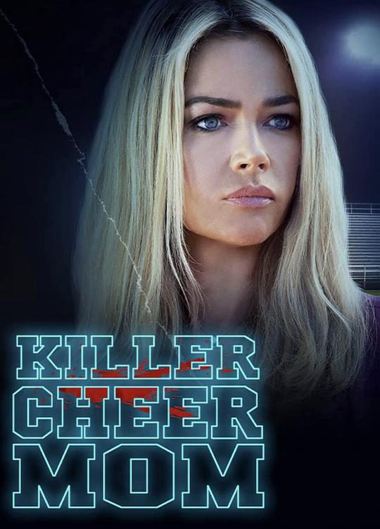 后妈的秘密Killer Cheer Mom(2021)插图%4K电影下载_3D影视资源_杜比视界迅雷下载