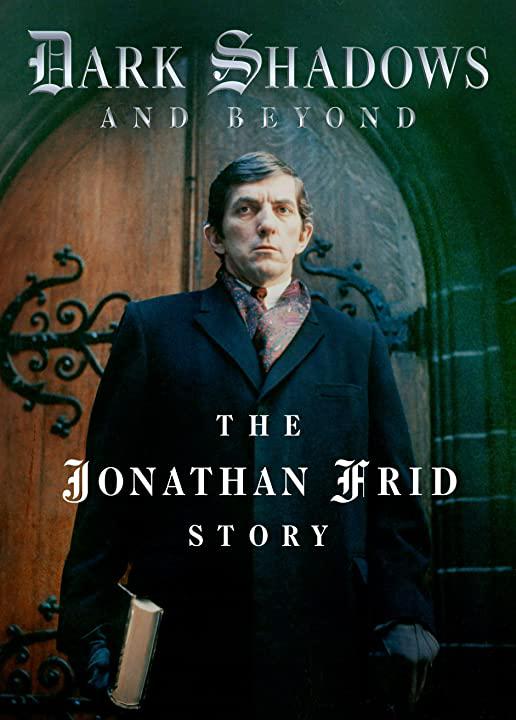 Dark Shadows and Beyond – The Jonathan Frid StoryDark Shadows and Beyond – The Jonathan Frid Story(2021)插图%4K电影下载_3D影视资源_杜比视界迅雷下载