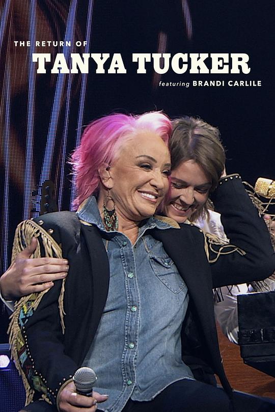 坦妮娅·塔克回来了：布兰迪·卡莱尔助兴The Return of Tanya Tucker: Featuring Brandi Carlile(2022)插图%4K电影下载_3D影视资源_杜比视界迅雷下载