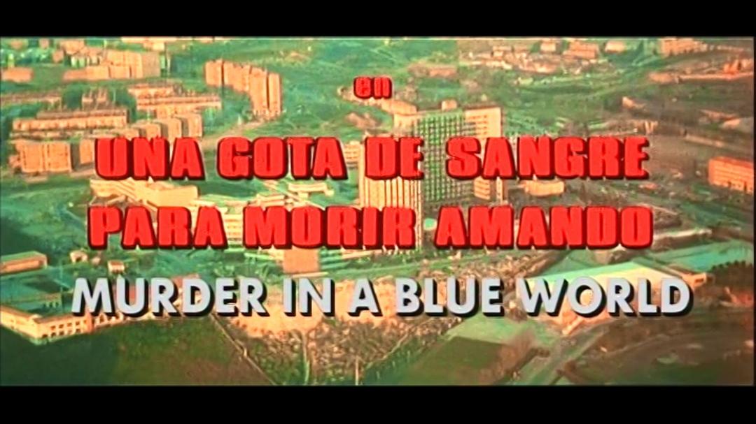 蓝色世界里的谋杀Una gota de sangre para morir amando(1973)插图2%4K电影下载_3D影视资源_杜比视界迅雷下载