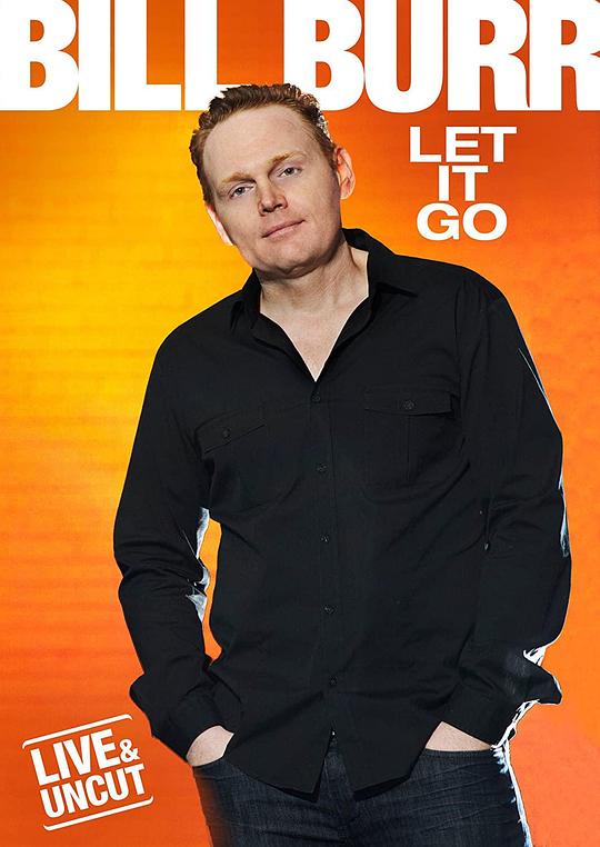 比尔·伯尔：随它去吧Bill Burr: Let It Go(2010)插图%4K电影下载_3D影视资源_杜比视界迅雷下载