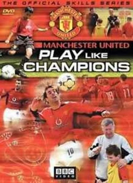 曼联冠军神话揭密Manchester United: Play Like Champions(2003)插图%4K电影下载_3D影视资源_杜比视界迅雷下载