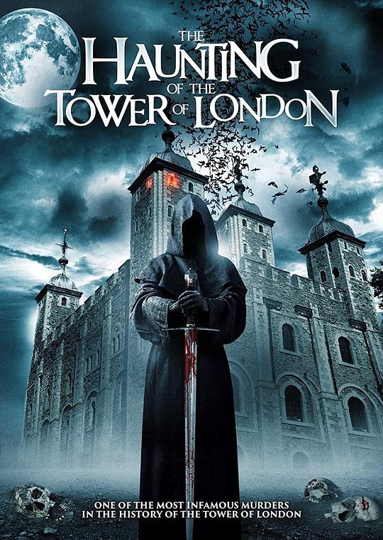 伦敦塔闹鬼The Haunting of the Tower of London(2022)插图%4K电影下载_3D影视资源_杜比视界迅雷下载