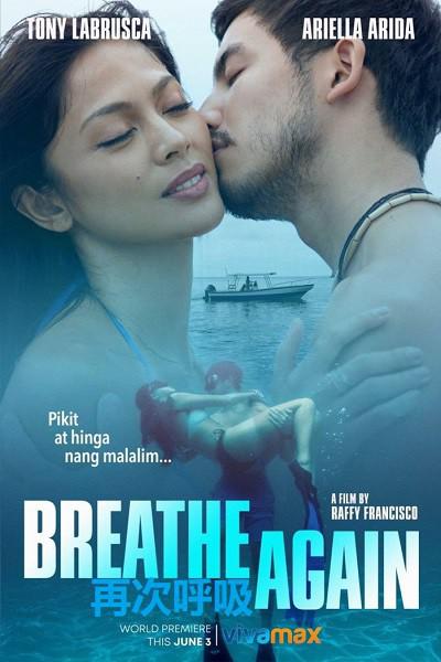 再次呼吸Breathe Again(2022)插图%4K电影下载_3D影视资源_杜比视界迅雷下载