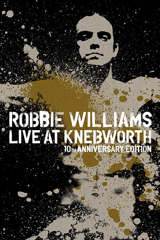 罗宾·威廉姆斯：纳贝沃思现场演唱会Robbie Williams Live at Knebworth(2003)插图%4K电影下载_3D影视资源_杜比视界迅雷下载