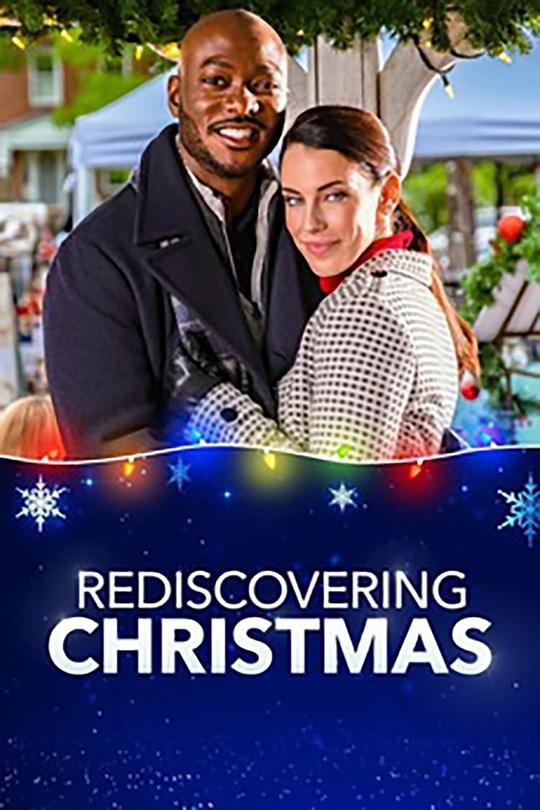 Rediscovering ChristmasRediscovering Christmas(2019)插图%4K电影下载_3D影视资源_杜比视界迅雷下载