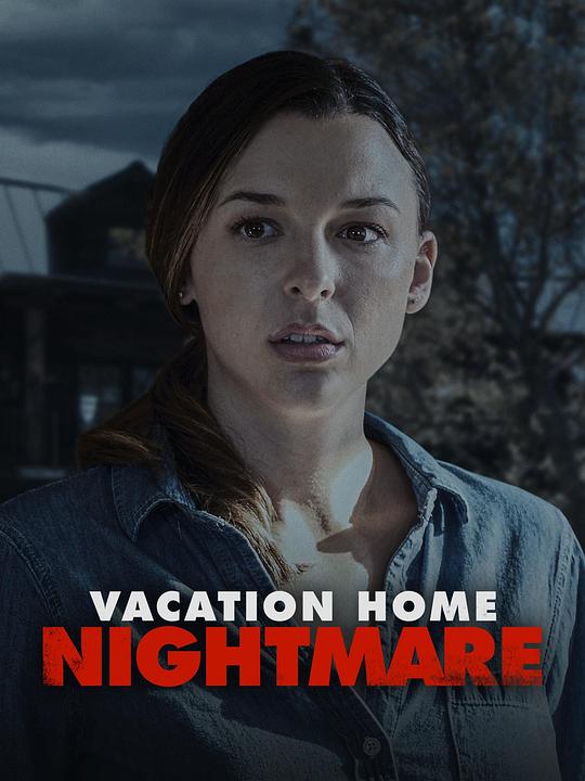 噩梦度假屋Vacation Home Nightmare(2023)插图%4K电影下载_3D影视资源_杜比视界迅雷下载