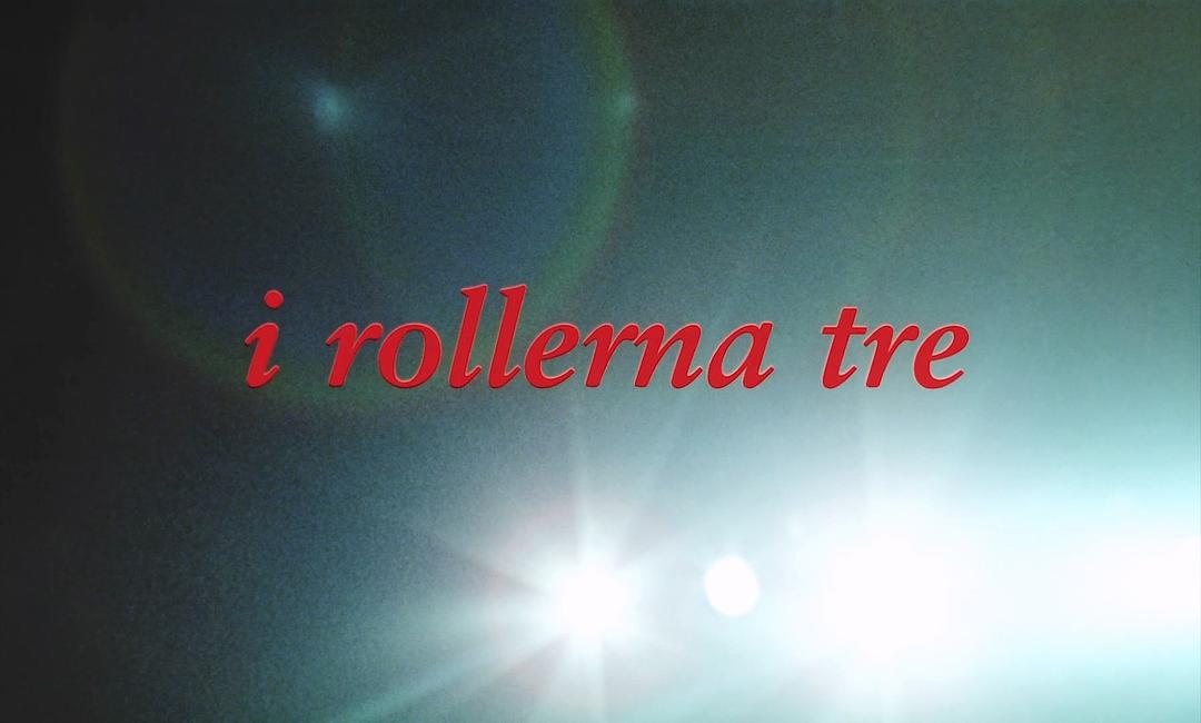 真心言语I rollerna tre(1996)插图2%4K电影下载_3D影视资源_杜比视界迅雷下载