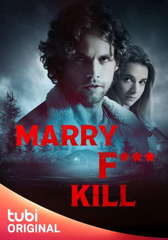 Marry F*** KillMarry F*** Kill(2023)插图%4K电影下载_3D影视资源_杜比视界迅雷下载