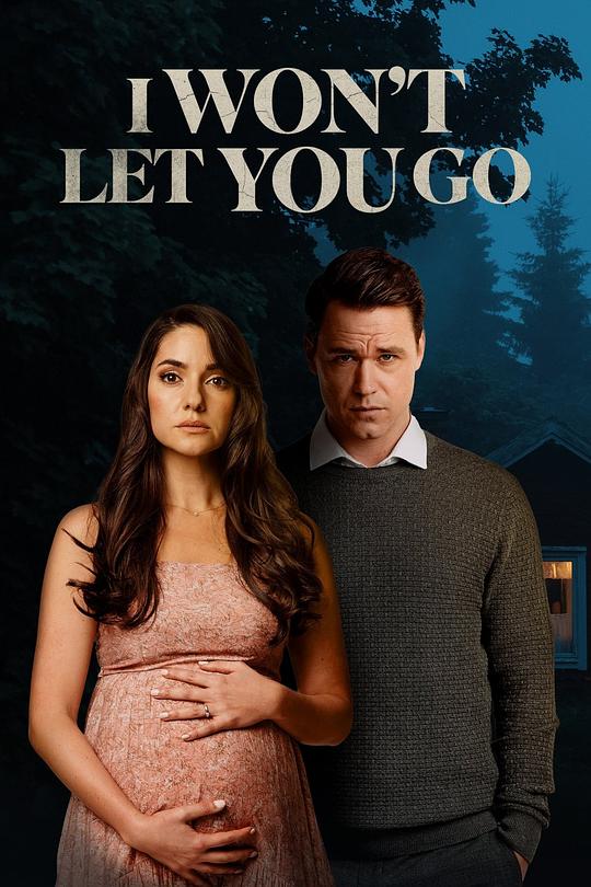 我的恐怖前任I Won’t Let You Go(2022)插图%4K电影下载_3D影视资源_杜比视界迅雷下载