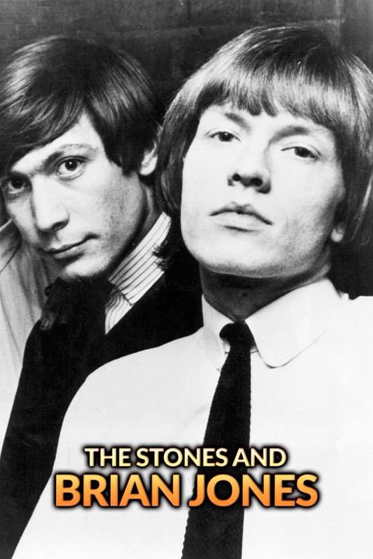 The Stones and Brian JonesThe Stones and Brian Jones(2023)插图%4K电影下载_3D影视资源_杜比视界迅雷下载