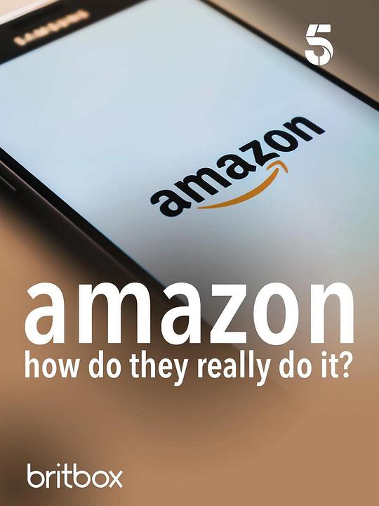 Amazon: How Do They Really Do It?Amazon: How Do They Really Do It?(2022)插图%4K电影下载_3D影视资源_杜比视界迅雷下载