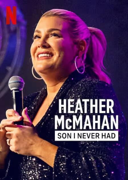 Heather McMahan: Son I Never HadHeather McMahan: Son I Never Had(2023)插图%4K电影下载_3D影视资源_杜比视界迅雷下载