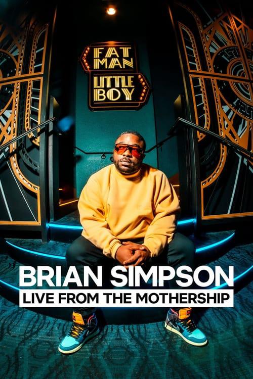 Brian Simpson: Live from the MothershipBrian Simpson: Live from the Mothership(2024)插图%4K电影下载_3D影视资源_杜比视界迅雷下载