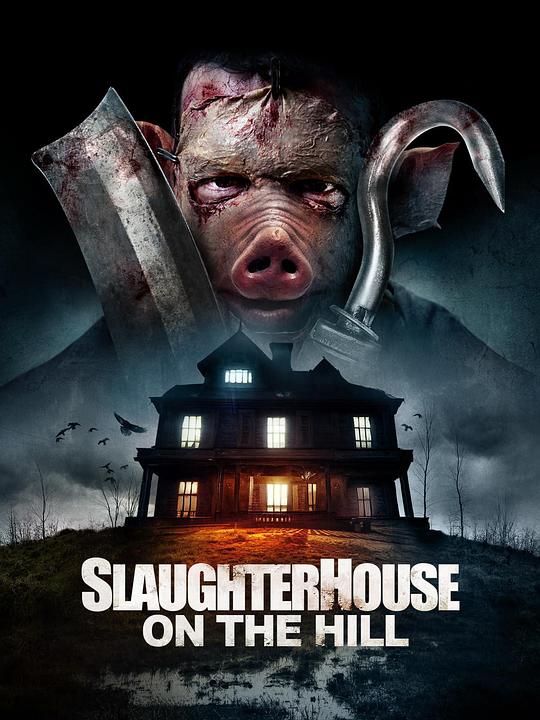 山顶的屠房Slaughterhouse on the Hill(2024)插图%4K电影下载_3D影视资源_杜比视界迅雷下载