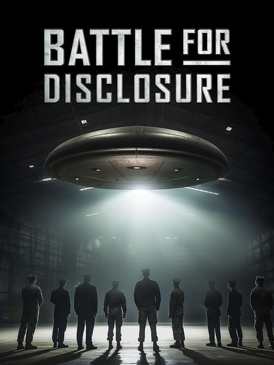 Battle for Disclosure(2024)插图%4K电影下载_3D影视资源_杜比视界迅雷下载